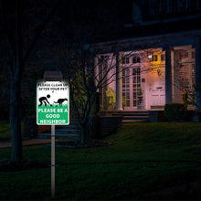 Load image into Gallery viewer, PLEASE CLEAN UP AFTER YOUR PET Yard Warning Sign Solar Powered, Rechargeable LED Illuminated Aluminum Sign with Stake, Reflective Outside Sign Light Up For Houses